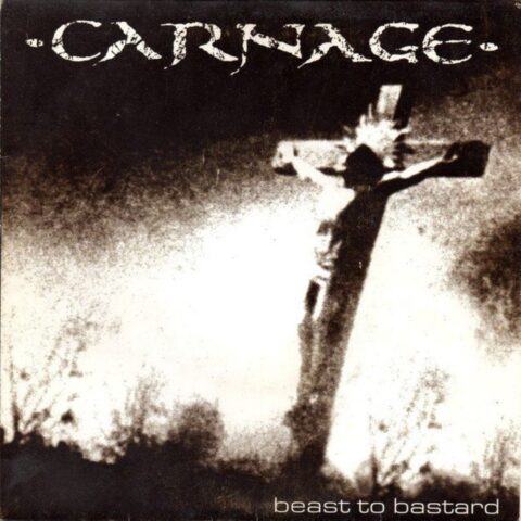 Carnage – Beast To Bastard