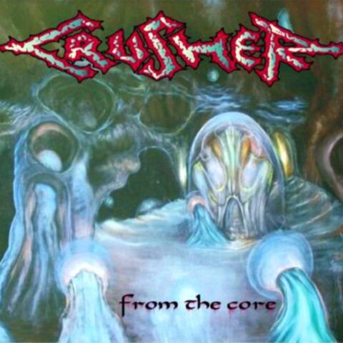 Crusher  – From The Core