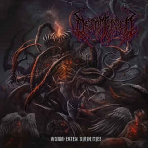 Decomposed  – Worm​ Eaten Divinities