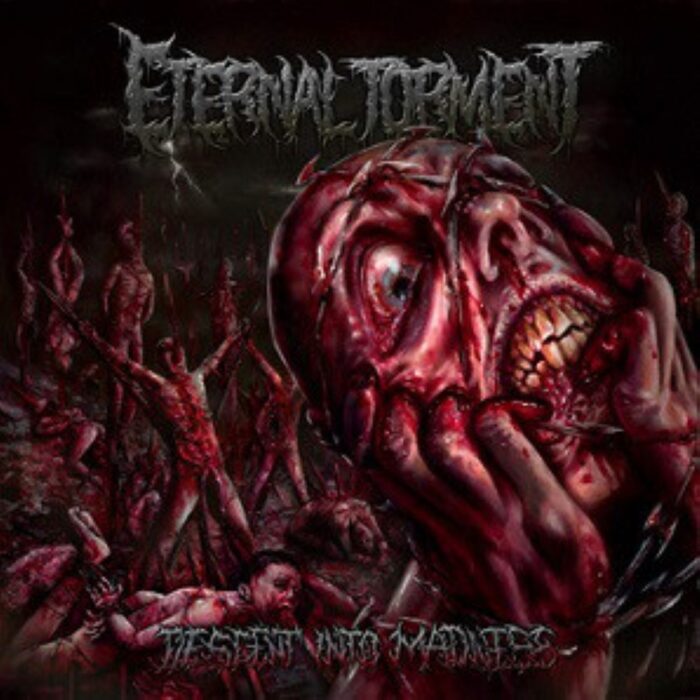 Eternal Torment - Descent Into Madness