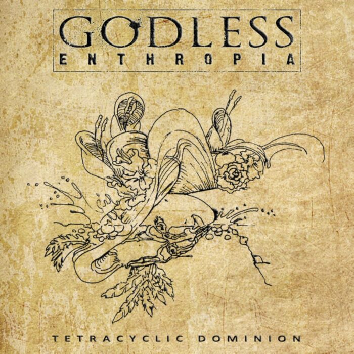Godless Enthropia - Tetracyclic Dominion