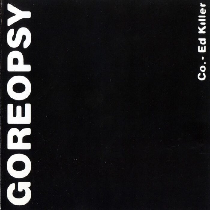 Goreopsy - Co. - Ed Killer