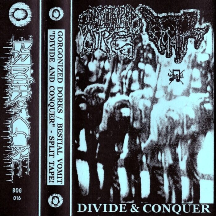 Gorgonized Dorks / Bestial Vomit  - Divide & Conquer