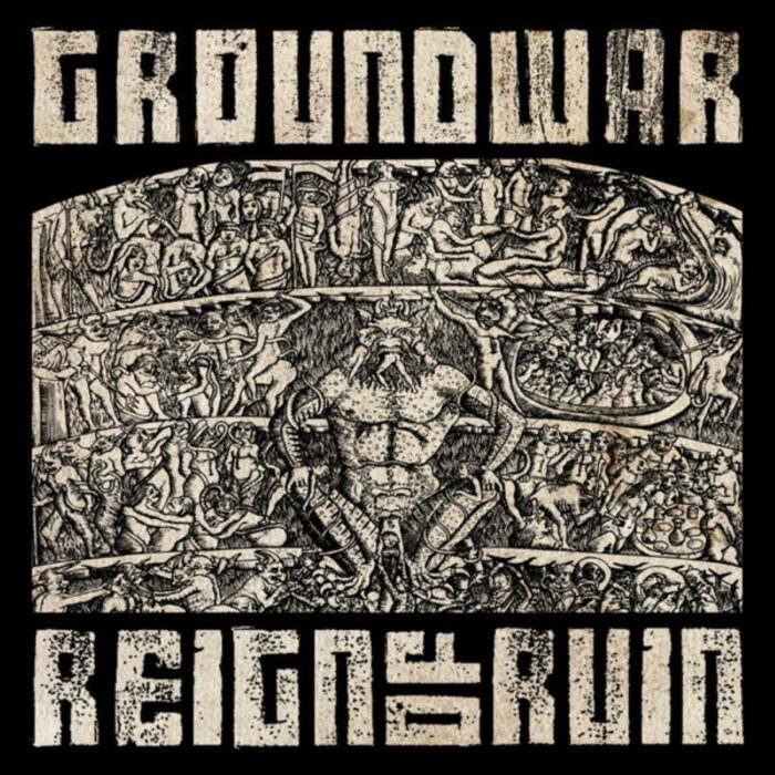 Groundwar - Reign Of Ruin