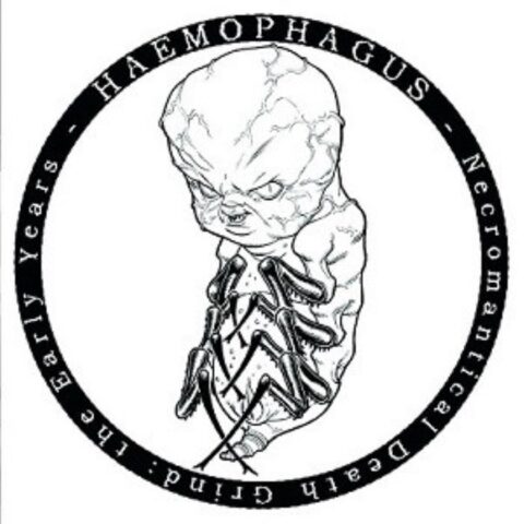 Haemophagus – Necromantical Death Grind : The Early Years