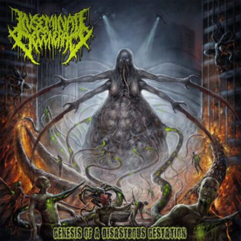 Inseminate Degeneracy – Genesis Of A Disastrous Gestation