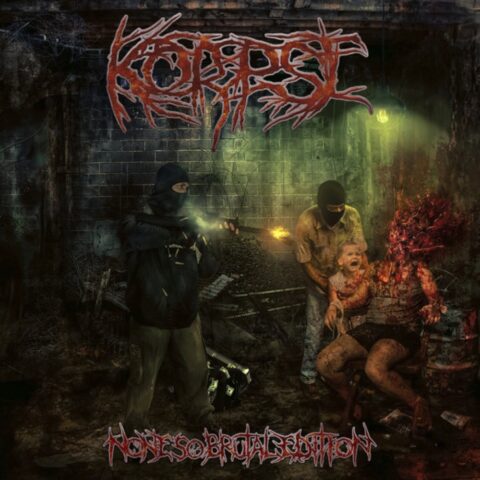 Korpse – None So Brutal Edition