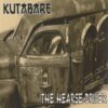 Kutabare / Dead Root - The Hearse Driver / Dead Root