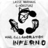 Lasse Marhaug And G-Hörsturz - Mail Collaboration Inferno