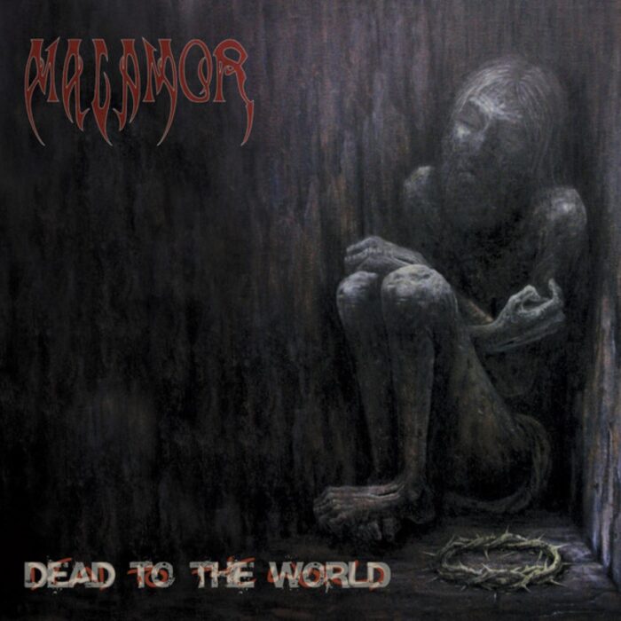 Malamor - Dead To The World