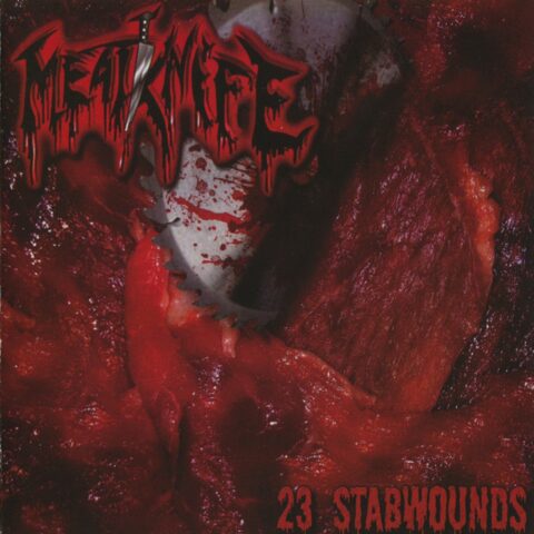 Meatknife / PxExNxE – 23 Stabwounds / Exquisite Quartering Sexual