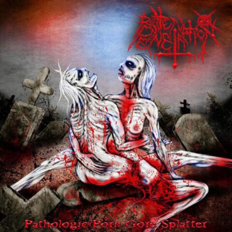 Rotten Penetration – Pathologic Porn Gore Splatter