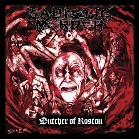 Sadistic Murder – Butcher Of Rostov