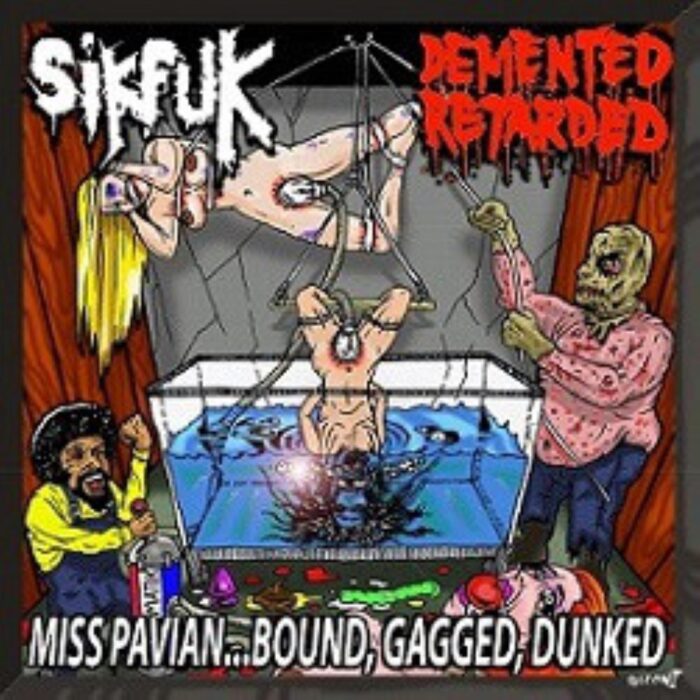 Sikfuk / Demented Retarded - Miss Pavian ... Bound