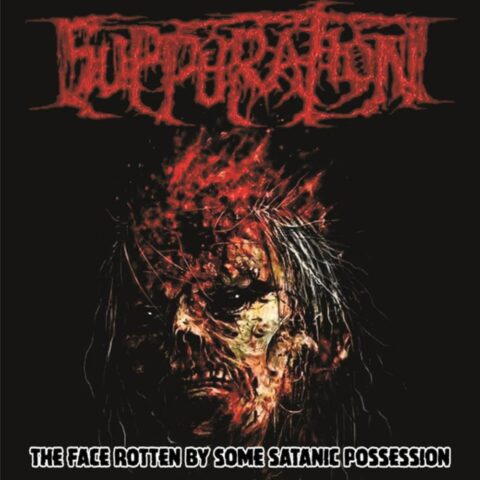 Suppuration – The Face Rotten By Some Satanic Possession