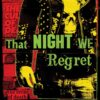 Teething - That Night We Regret