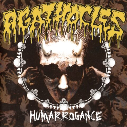 Agathocles – Humarrogance