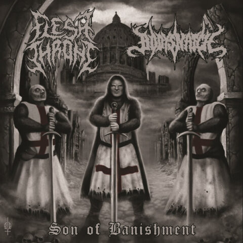 Flesh Throne, Bodysnatch  – Son Of Banishment