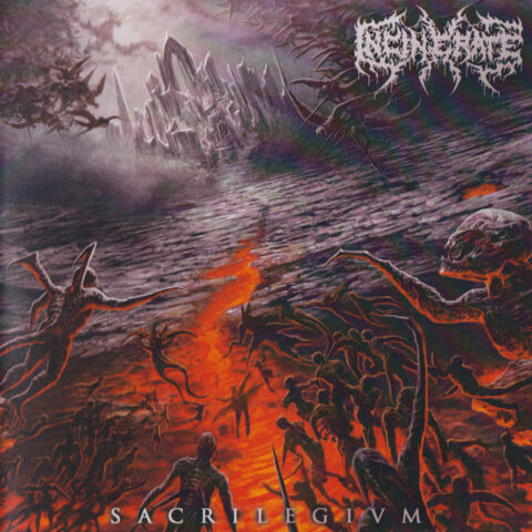 Incinerate – Sacrilegivm