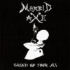 Morbid Axe - Grind Up Your Ass