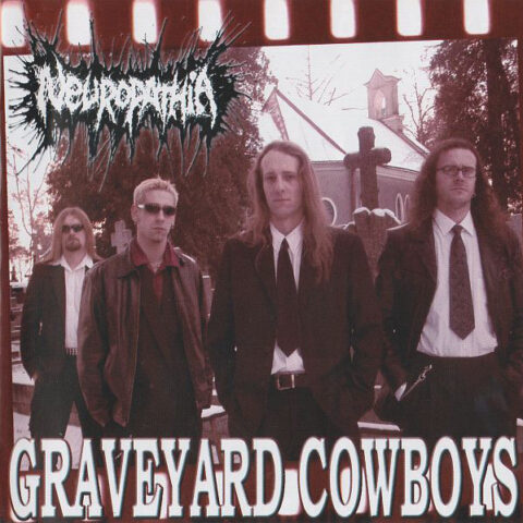 Neuropathia – Graveyard Cowboys