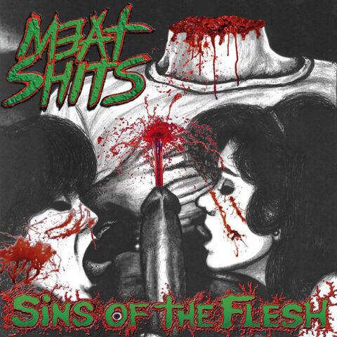 Meat Shits – Sins Of The Flesh