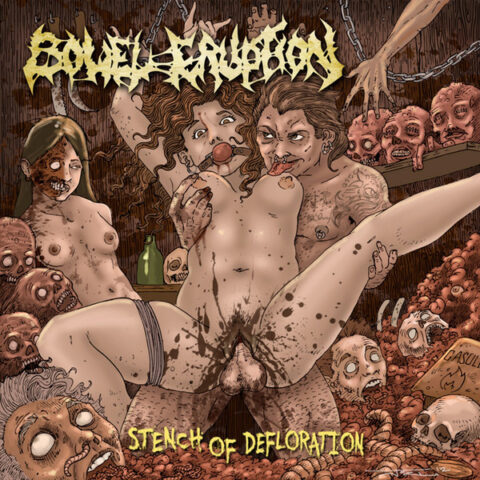 Infestation , Organ Grinder , Bowel Eruption ‎– Perversion / We All Bleed Filth / Stench Of Defloration