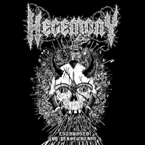 Hegemony – Enthroned By Persecution