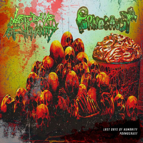 Last Days Of Humanity / Pornocaust ‎ Split CD