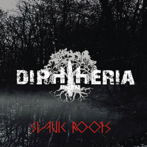Diphtheria ‎– Slavic Roots
