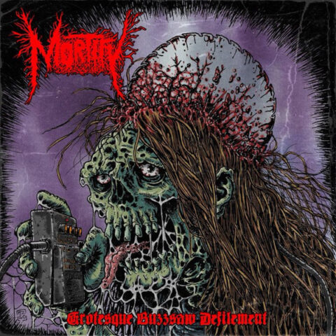 Mortify – Grotesque Buzzsaw Defilement