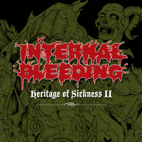 Internal Bleeding ‎– Heritage Of Sickness II
