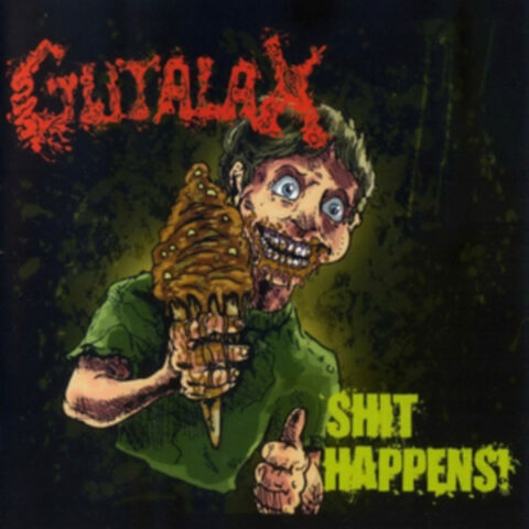 Gutalax ‎– Shit Happens!