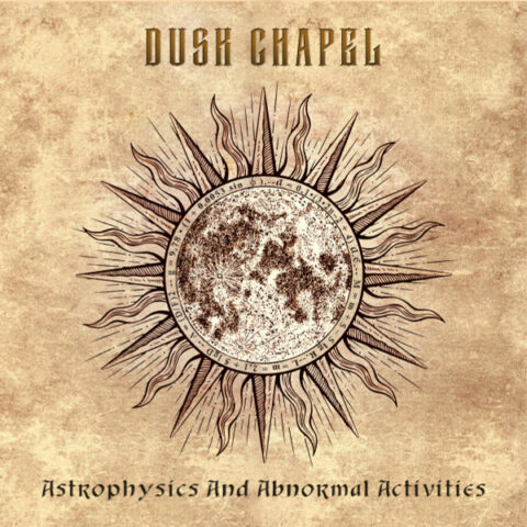 Dusk Chapel ‎– Astrophysics And Abnormal Activities