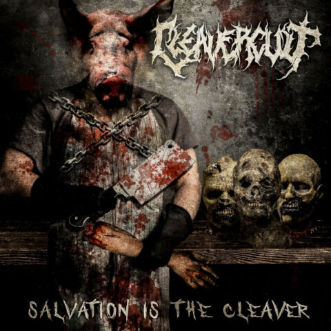 Cleavercult ‎– Salvation Is The Cleaver