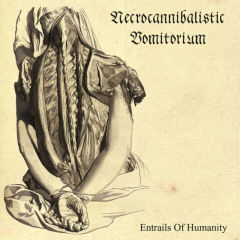 Necrocannibalistic Vomitorium – Entrails Of Humanity