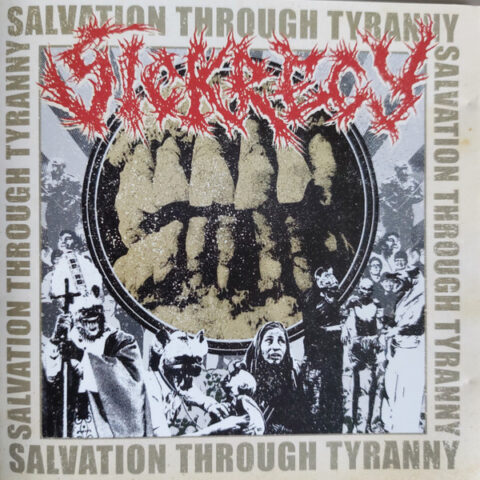 Sickrecy ‎– Salvation Through Tyranny