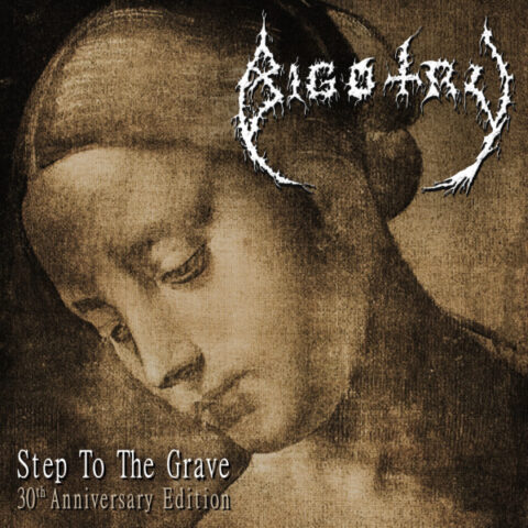 Bigotry ‎– Step To The Grave