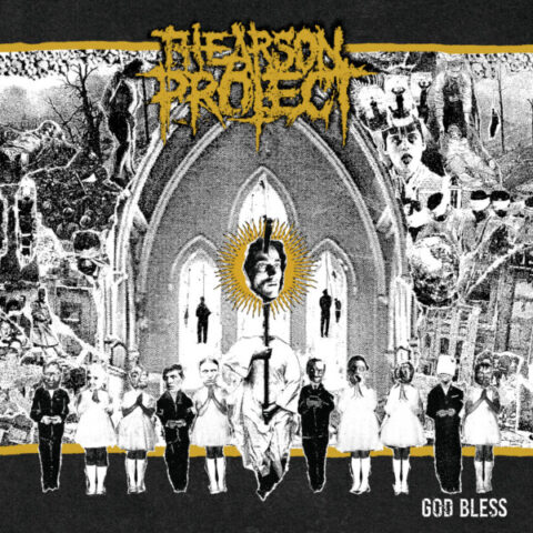 The Arson Project – God Bless