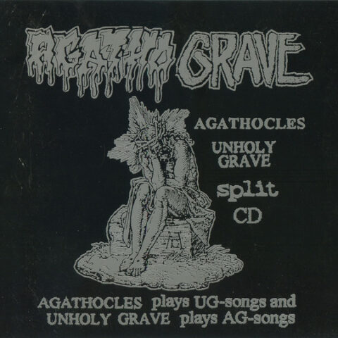 Agathocles / Unholy Grave ‎– Agatho Grave