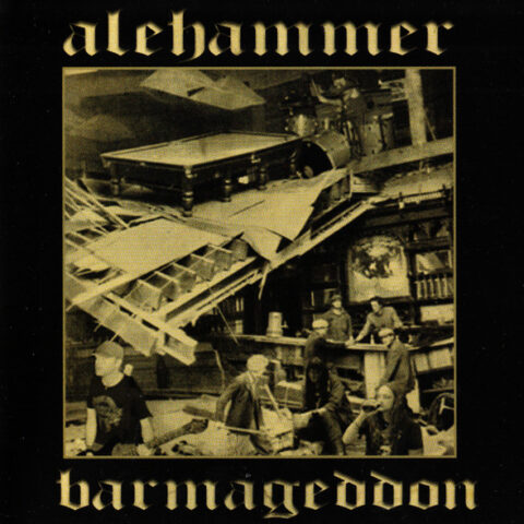 Alehammer ‎– Barmageddon