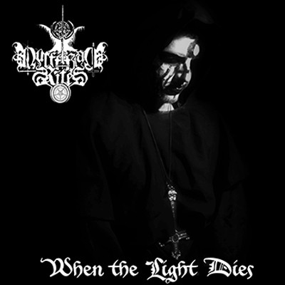 Luciferian Rites ‎– When The Light Dies