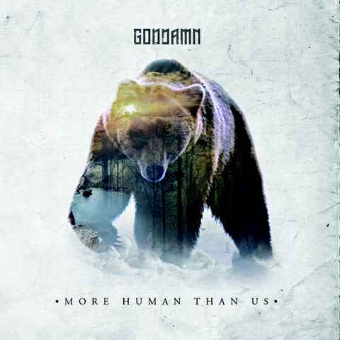 Goddamn – More Human Than Us